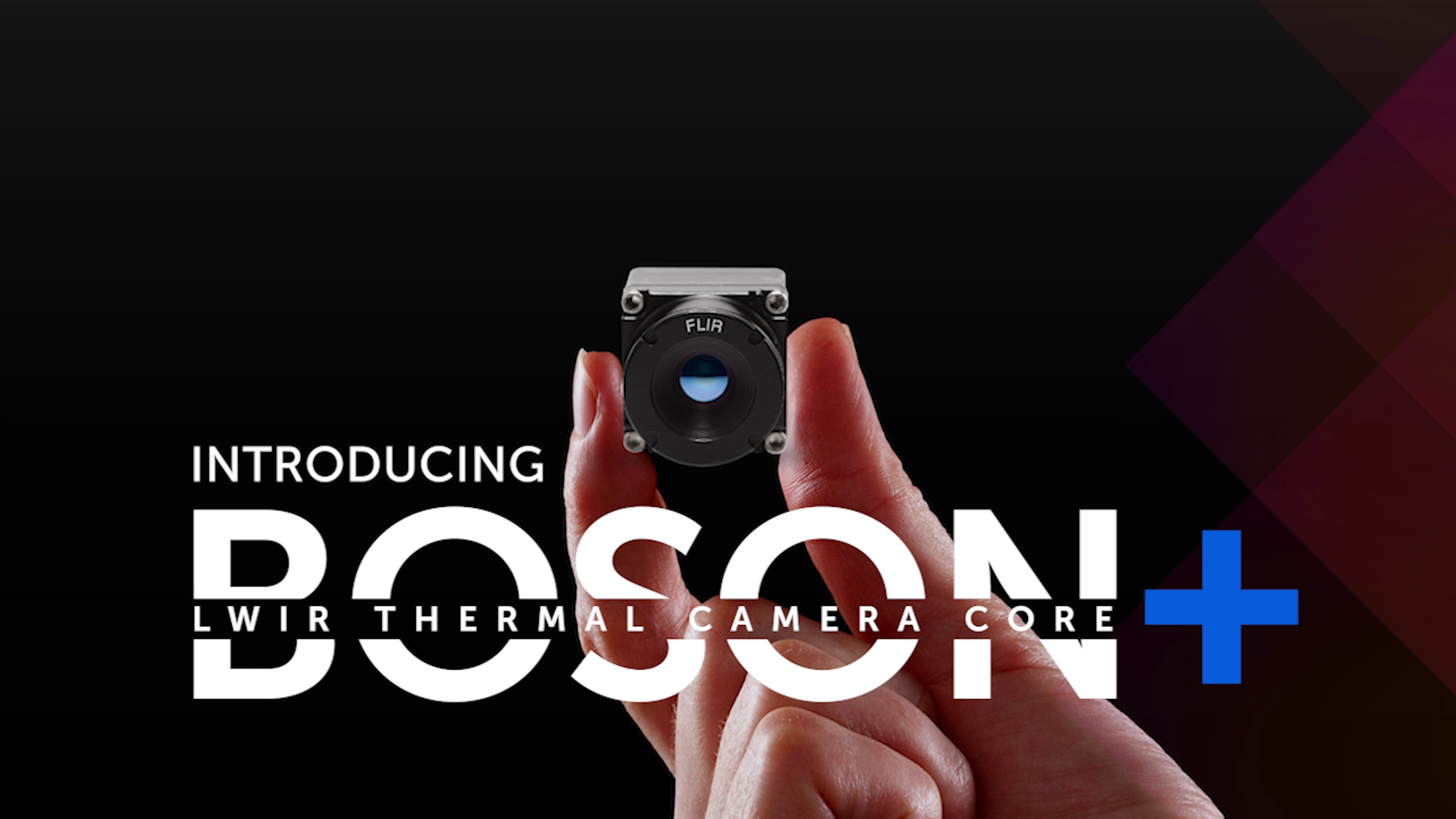 See Farther, Faster, and More Clearly  |  Introducing Boson+, Uncooled LWIR Thermal Camera Module